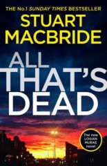 Stuart MacBride - All That's Dead