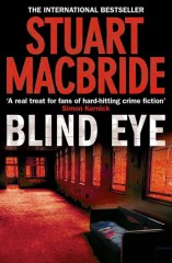 Stuart MacBride - Blind Eye