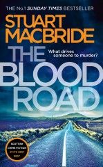 Stuart MacBride - The Blood Road