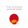 We are the humans