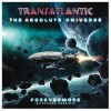 The Absolute Universe TRANSATLANTIC - The Absolute Universe