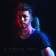 Guillaume PERRET - A certain trip