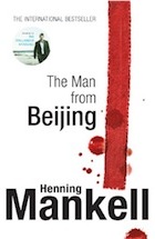 The man from Beijing d'Henning Mankell