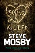 The 50/50 Killer de Steve Mosby