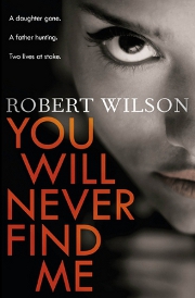 Robert WILSON - You will never find me