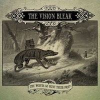 The Vision Bleak - The wolves go hunt their prey