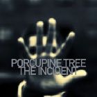 Porcupine Tree - the incident Porcupine Tree - the incident