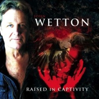 John WETTON (Raised in captivity)