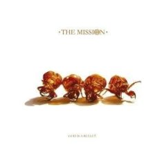 The Mission - God is a bullet