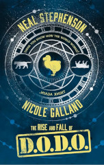 Neal Stephenson & Nicole Galland - The Rise and Fall of D.O.D.O